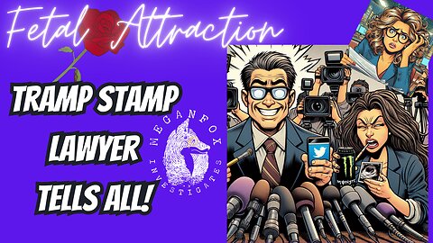 Fetal Attraction! Tramp Stamp Lawyer's New Filing! Owens v. Echard