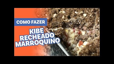 COMO FAZER KIBE RECHEADO MARROQUINO [RÁPIDO, FACIL, PRATICO]