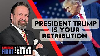 President Trump is your retribution. Sebastian Gorka on AMERICA First