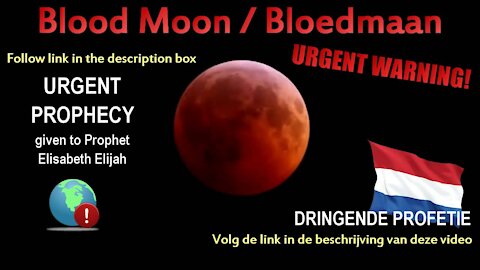 Blood Moon Prophecy / Bloedmaan Profetie
