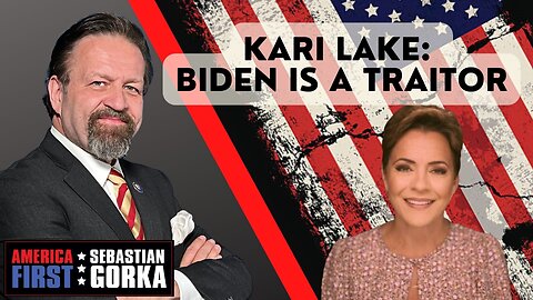 Kari Lake: Biden is a traitor. Kari Lake with Sebastian Gorka One on One