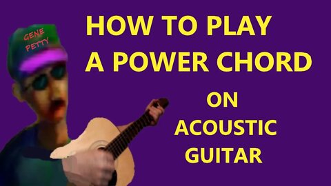 How To Play A Power Chord On Acoustic Guitar
