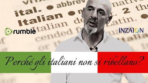 PERCHÉ GLI ITALIANI NON SI RIBELLANO?