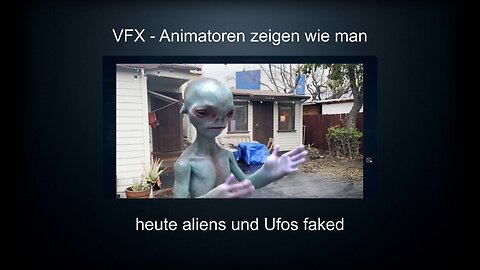 VFX The Corridor Crew Fälschungen Ufos aliens und Kino Ufologie Bibel Wahrheit vs Lüge