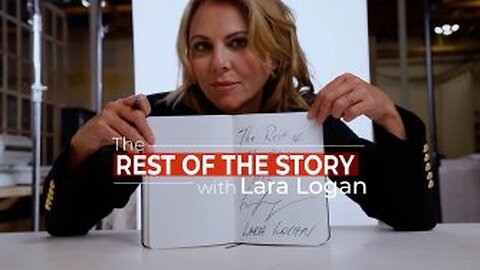 The Rest of the Story with Lara Logan Episode 9 - “Clay Higgins”