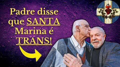 PADRE JÚLIO LANCELOTTI diz que SANTA MARINA É TRANS em um filme pró-LGBT