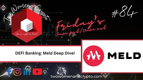 Episode #84: DEFI Banking Meld Deep Dive!