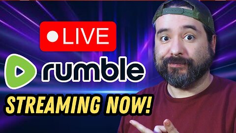 My First RUMBLE STREAM!