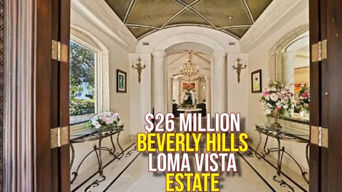 $26 Million Stunning Beverly Hills Mansion