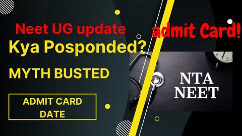 Neet UG Admit card 2022 | Exam Postponed? | Latest Updates