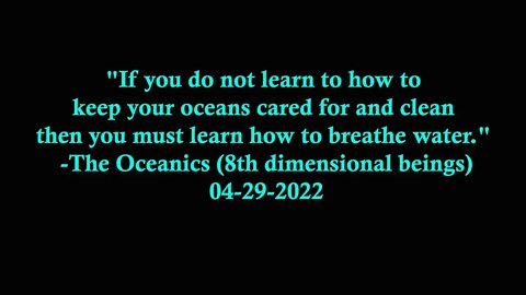 Urgent Oceanic Statement To The People Of Earth 04-29-2022