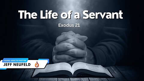 The Life of a Servant - Exodus 21 | Wednesday Night Q&A | Pastor Jeff Neufeld | 8/16/23