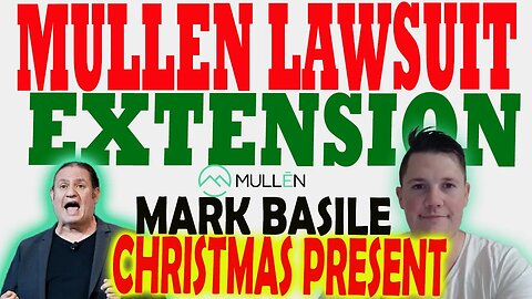 Mullen Requests Lawsuit Extension │ Mark Basile Hints at NEW Lawsuit BEFORE XMAS ⚠️ Must Watch Video