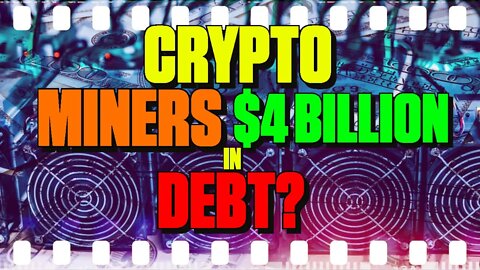 Crypto Miner: $4,000,000,000 In Debt? - 144