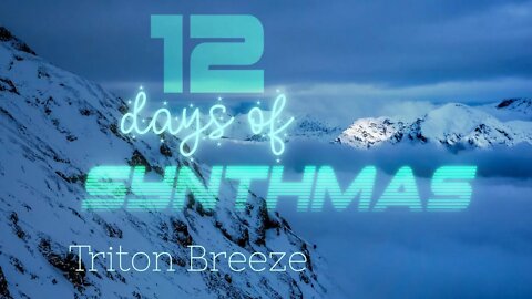 Triton Breeze | SYNTHWAVE/LOFI | 12 DAYS OF SYNTHMAS