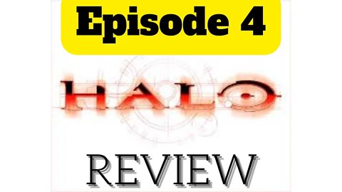 The Halo Episode 4 REVIEW + BREAKDOWN on The MCU'S Bleeding Edge Youtube Channel/ Podcast