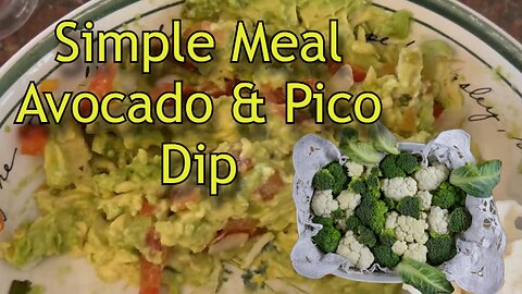 Avocado and Pico Dip - What I Eat In A Day Plant Based Meals