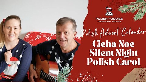 Cicha Noc - Silent Night Polish Christmas Carol