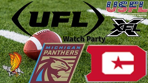 Michigan Panthers Vs D.C Defenders UFL LIVE Reaction, Watch Party and Play by Play