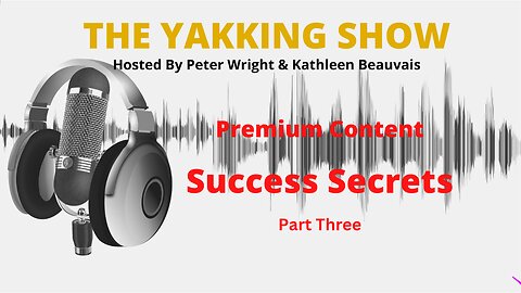 Success Secrets Part 3