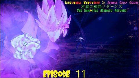 Dragonball Xenoverse 2 Female Sexy Squad: The Immortal Zamasu Returns Episode 11 Warrior In Time