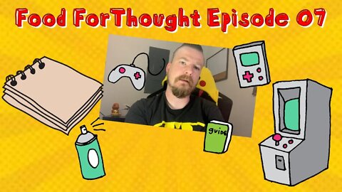 Food For Thought Episode 7