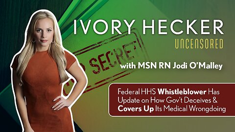 Ivory Hecker Uncensored- Federal HHS Whistleblower-Trailer