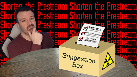 Toxic Suggestion Box Returns: Review Copies And Prestream Length