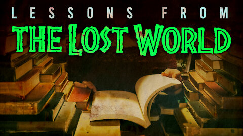 Lessons From the Lost World - EP03 - The Academic World