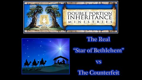 The Real Star of Bethlehem versus the Counterfeit