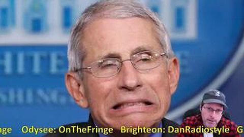 On The Fringe - Fauci & Other Deep State People Are Worried!