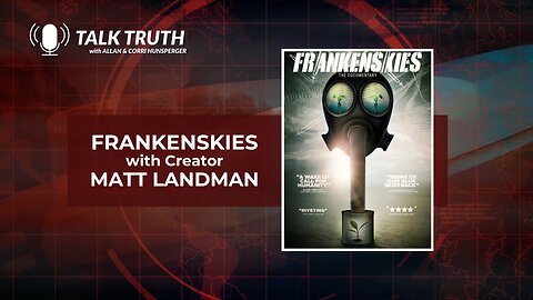 Talk Truth 06.28.23 - Frankenskies w/ Matt Landman - Part 3