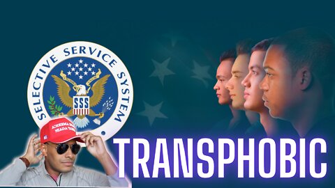 Ep. 152 | Selective Service Is Transphobic and Sexist!