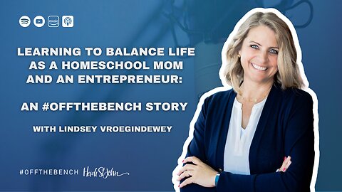Learning to Balance Life as a Homeschool Mom and an Entrepreneur: with Lindsey Vroegindewey