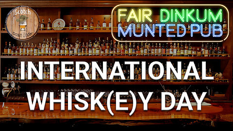 International Whisk(e)y Day🥃