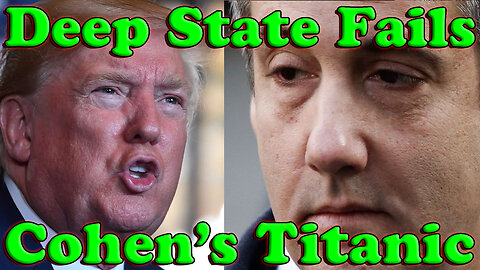 On The Fringe: Cohen Sinks The Deep State! Cohen"s Titanic Failing The Deep State! - Must Video