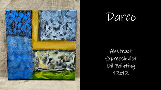 "Darco" Abstract Expressionist, Oil Painting 12x12 #forsale