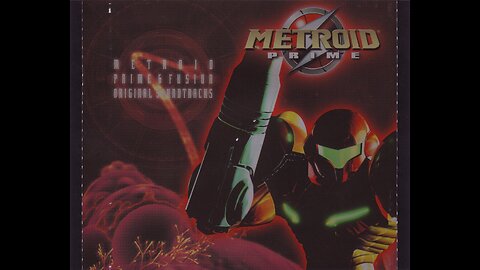 Metroid Prime & Fusion Original Soundtracks Album.