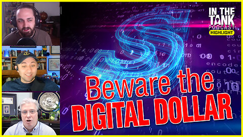 Beware the Digital Dollar