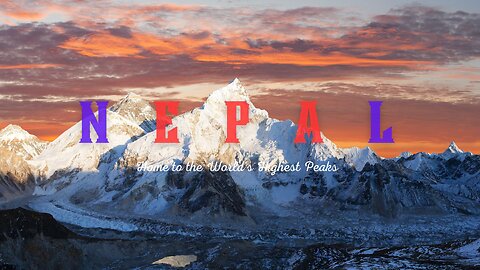 "Unforgettable Nepal: 4K Visuals of Nature's Majesty and Cultural Richness"