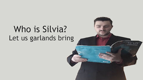 Who is Silvia? - Let us garlands bring - Finzi