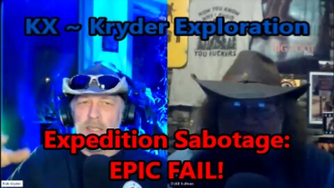 Duke's Conspiracy Corner #12 ~ Expedition Sabotage Attempt: EPIC FAIL/ Robert Kryder