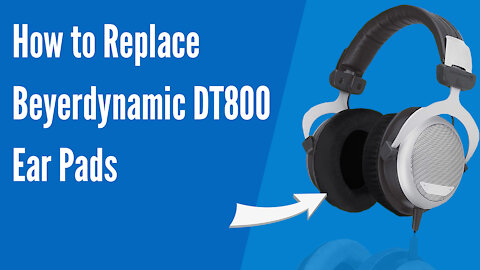 How to Replace Beyerdynamic DT880 Headphones Ear Pads/Cushions | Geekria