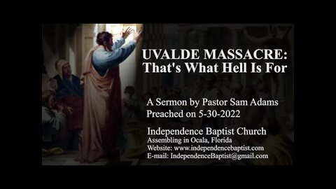 UVALDE MASSACRE: That's What Hell Is For