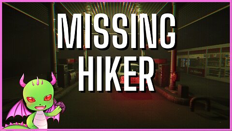 Missing Hiker: Indie horror game | Dragan Kill