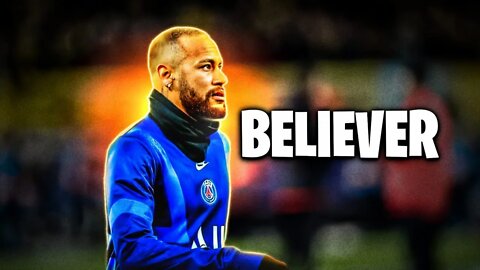 Neymar Jr - BELIEVER (Imagine Dragons) NSG Remix