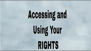 Assessing Your Natural Rights