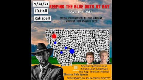 JD Hall - Keeping the Blue Dots at Bay - Kalispell Edition