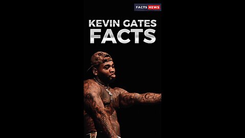 Kevin Gates Facts #factsnews #shorts