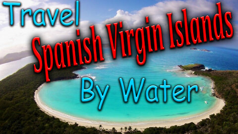 Travel, Spanish virgin islands, Traveling by water